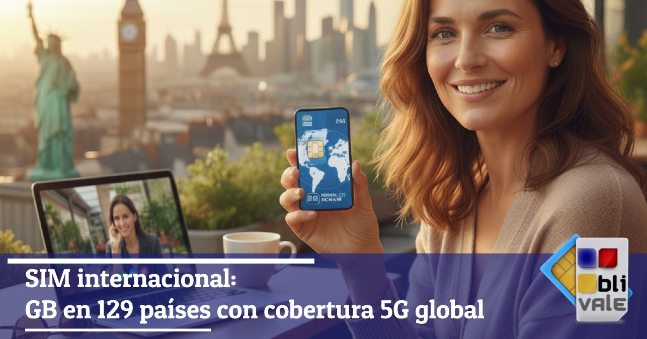 blivale_image_es_SIM Card GLOBAL 5G en 129 países_643x337 SIM internacional: GB en 129 países con cobertura 5G global